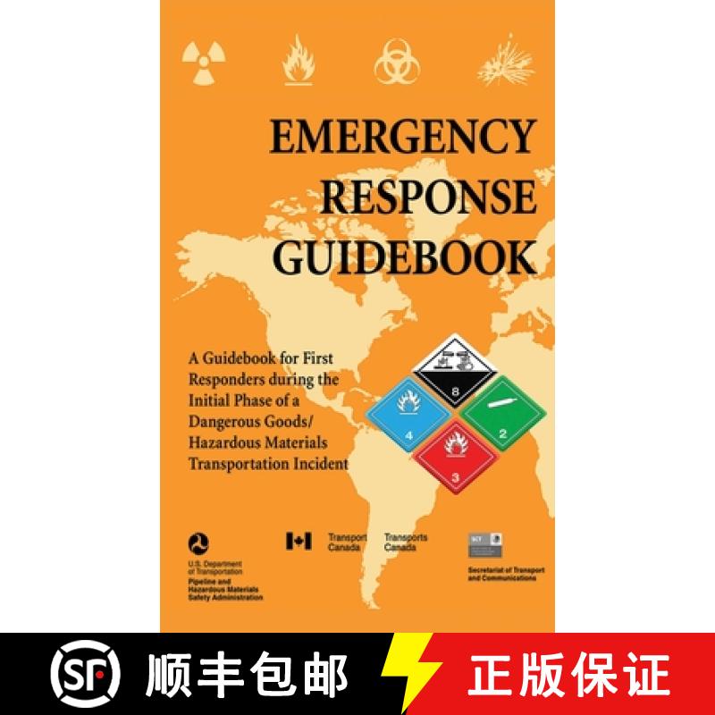 【3-4周达】Emergency Response Guidebook: A Guidebook for First Responders during the Initial Phase of... [9781620878026]