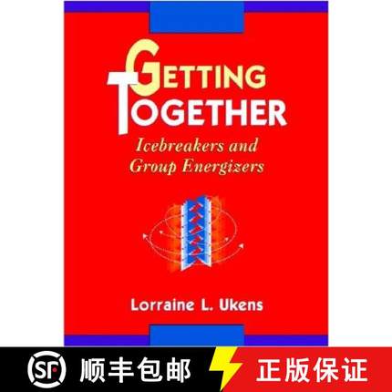 【3-4周达】Getting Together: Icebreakers And Group Energizers [Wiley经管] [9780787903558]