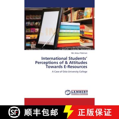 预订 International Students' Perceptions of & Attitudes Towards E-Resources [9783659123870]
