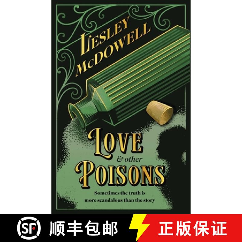 【3-4周达】Love and Other Poisons : a gripping historical tale of scandal and murder, based on a true... [9781035411696]