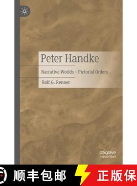 【3-4周达】Peter Handke: Narrative Worlds - Pictorial Orders [9783476059345]