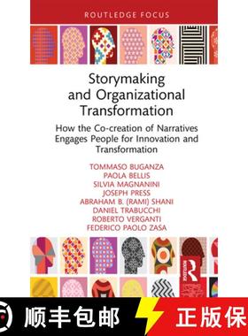 【3-4周达】Storymaking and Organizational Transformation: How the Co-creation of Narratives Engages P... [9781032231976]