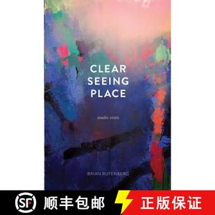 【3-4周达】Clear Seeing Place: Studio Visits [9780997442304]