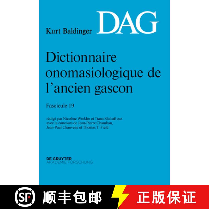预订 Dictionnaire Onomasiologique de L Ancien Gascon (Dag). Fascicule 19 [9783110454192]