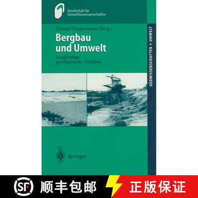 【3-4周达】Bergbau und Umwelt: Langfristige geochemische Einflüsse [9783540663416]