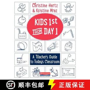 Kids First from Day One: A Teacher's Guide to Today's Classroom [9780325092508]