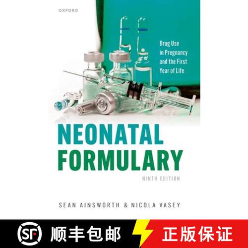 【3-4周达】Neonatal Formulary: Drug use in pregnancy and the first year of life [9780198877219]