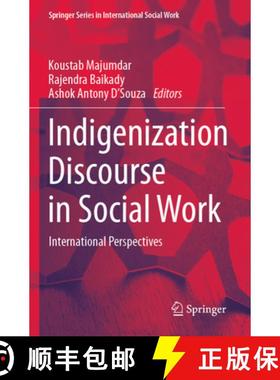【3-4周达】Indigenization Discourse in Social Work: International Perspectives [9783031377143]