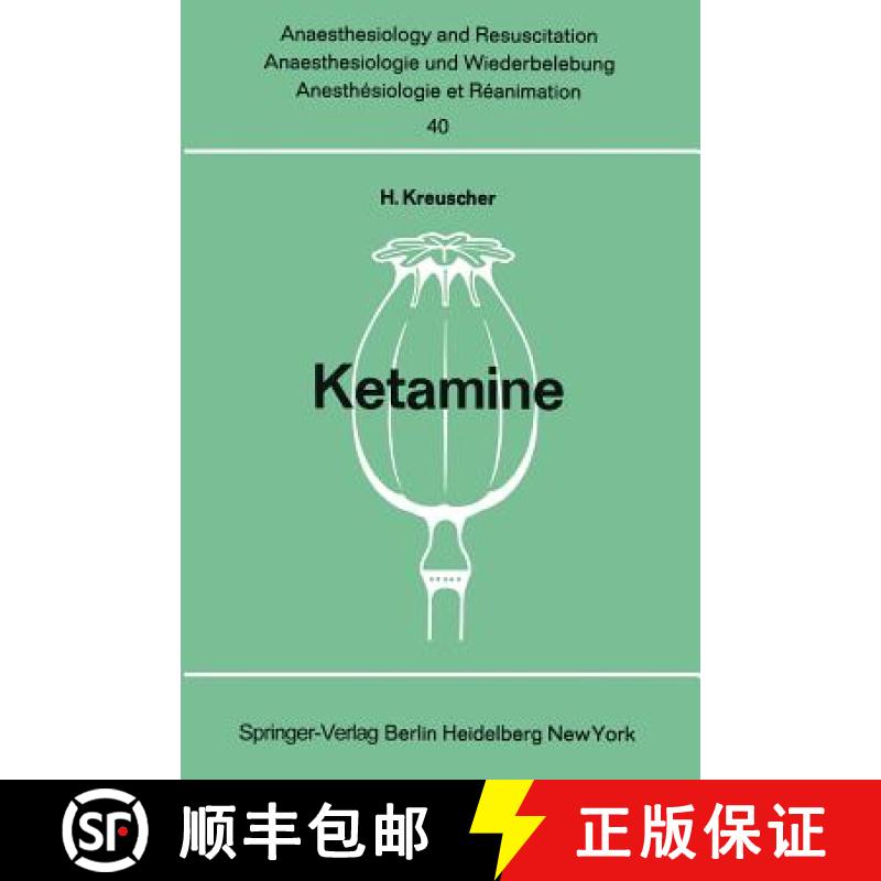 【3-4周达】Ketamine: Bericht Über Das Internationale Symposion Am 23. Und 24. Februar 1968 in Mainz [9783540044123]