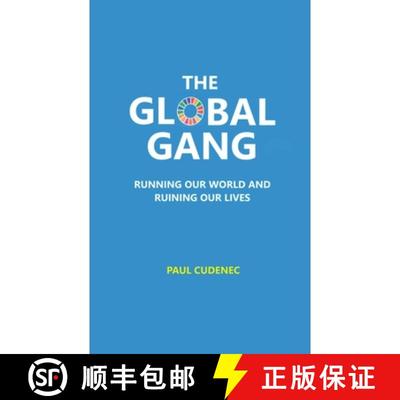 【3-4周达】The Global Gang Running Our World and Ruining Our Lives [9782957576890]