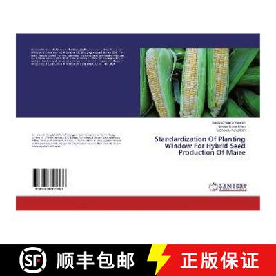 预订 Standardization Of Planting Window For Hybrid Seed Production Of Maize [9783659512131]