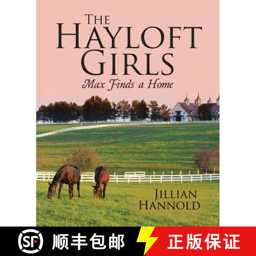 【3-4周达】The Hayloft Girls: Max Finds a Home [9781480845541]