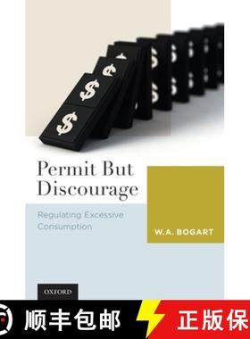 【3-4周达】Permit But Discourage: Regulating Excessive Consumption [9780195379877]