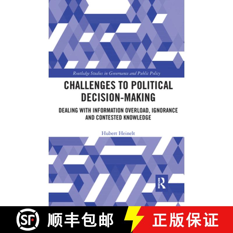 【3-4周达】Challenges to Political Decision-Making: Dealing with Information Overload, Ignorance and ... [9780367729110]