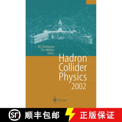【3-4周达】精装 Hadron Collider Physics 2002: Proceedings of the 14th Topical Conference on Hadron Co... [9783540009955]