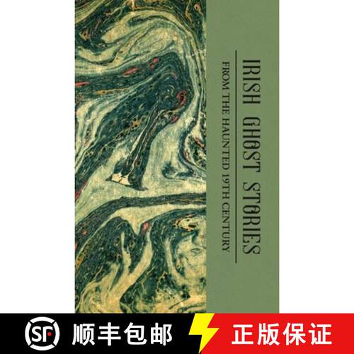 【3-4周达】Irish Ghost Stories (Mystery & Supernatural): From the Haunted 19th Century [9781840229103]