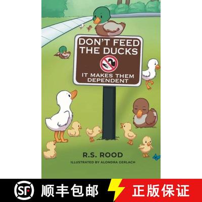 【3-4周达】Don't Feed the Ducks: It Makes Them Dependent [9781966615064]