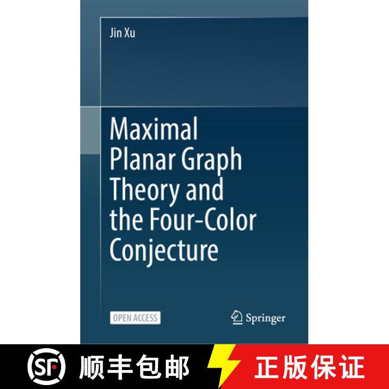 【3-4周达】Maximal Planar Graph Theory and the Four-Color Conjecture [9789819647446]
