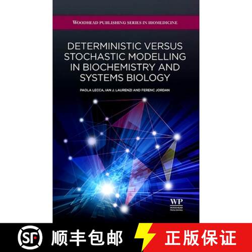 【3-4周达】精装 Deterministic Versus Stochastic Modelling in Biochemistry and Systems Biology [9781907568626]