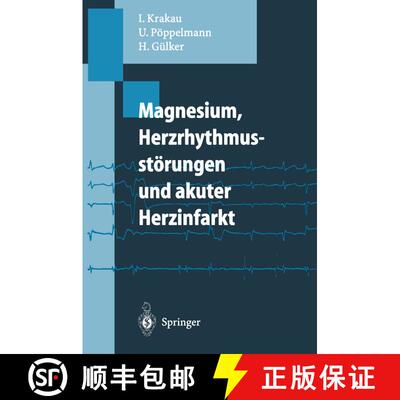 【3-4周达】Magnesium, Herzrhythmusstörungen und akuter Herzinfarkt [9783540584582]