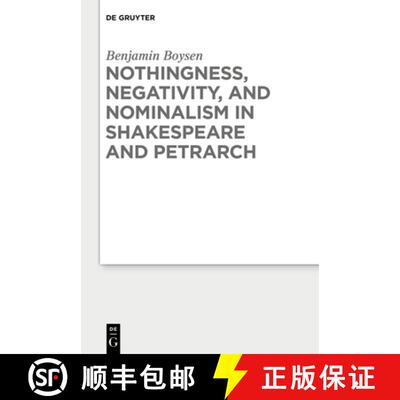 【3-4周达】Nothingness, Negativity, and Nominalism in Shakespeare and Petrarch [9783110691672]