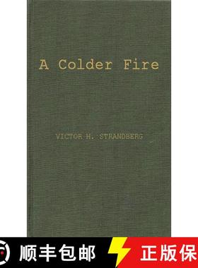 预订 A Colder Fire: The Poetry of Robert Penn Warren [9780837171807]