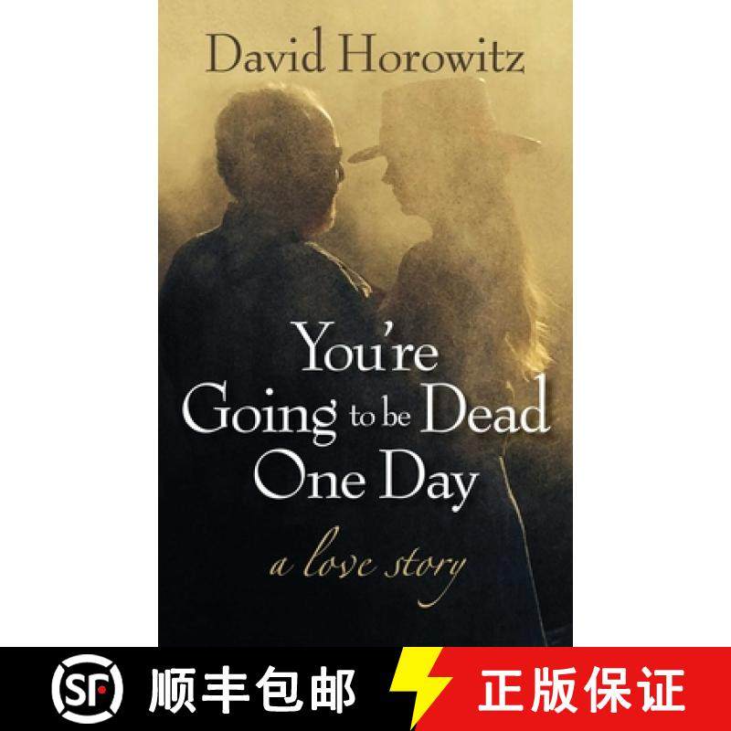 【3-4周达】You're Going to Be Dead One Day: A Love Story [9781621573791]
