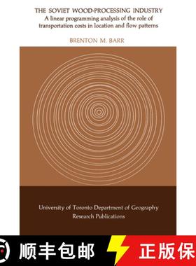 【3-4周达】The Soviet Wood-Processing Industry : A linear programming analysis of the role of transpo... [9780802032591]