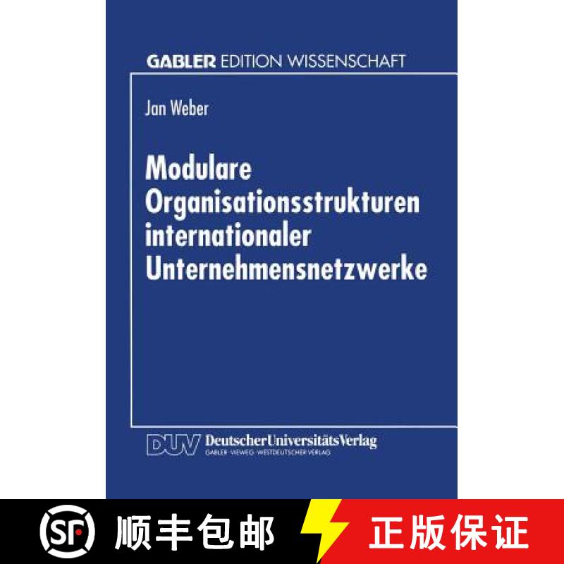 【3-4周达】Modulare Organisationsstrukturen Internationaler Unternehmensnetzwerke [9783824461912]