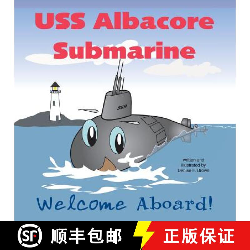 【2-3周达】USS Albacore Submarine: Welcome Aboard [9780985263980]
