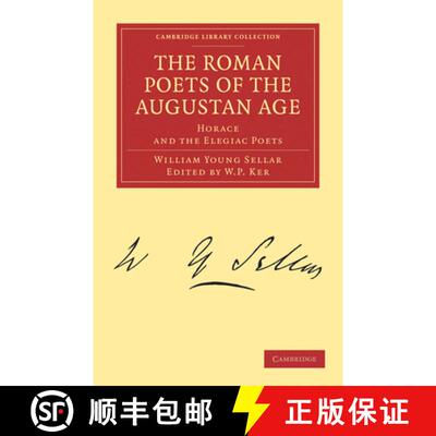 【3-4周达】Roman Poets of the Augustan Age: Horace and the Elegiac Poets - The Roman Poets of the Aug... [9781108021005]