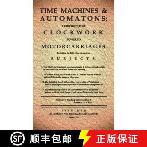 【3-4周达】Time Machines & Automatons: A Brief History of Clockwork Powered Motorcarriages [9798997853617]