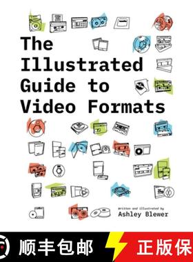 预订 The Illustrated Guide to Video Formats [9781958543009]
