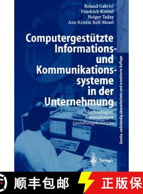 【3-4周达】Computergestützte Informations- und Kommunikationssysteme in der Unternehmung : Technolog... [9783540665137]