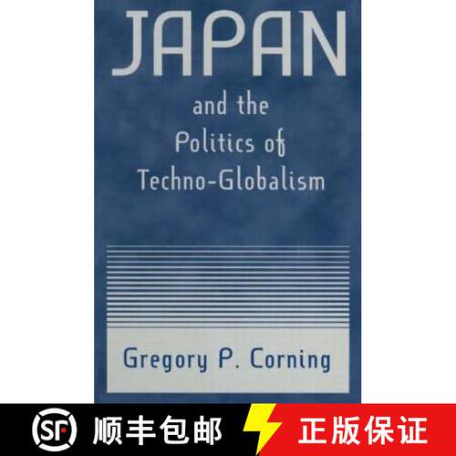 【3-4周达】精装 Japan and the Politics of Techno-globalism [9780765609694]