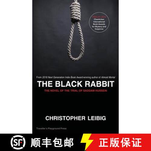 【3-4周达】The Black Rabbit: A Novel about the Trial and Hanging of Saddam Hussein [9781619846401]