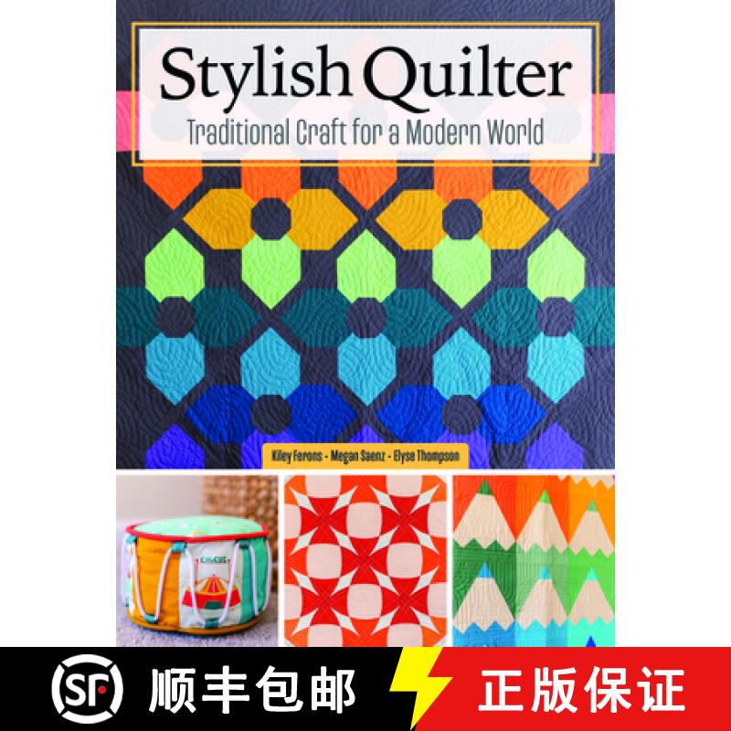 【2-3周达】Stylish Quilter: Traditional Craft for a Modern World [9781639811014]