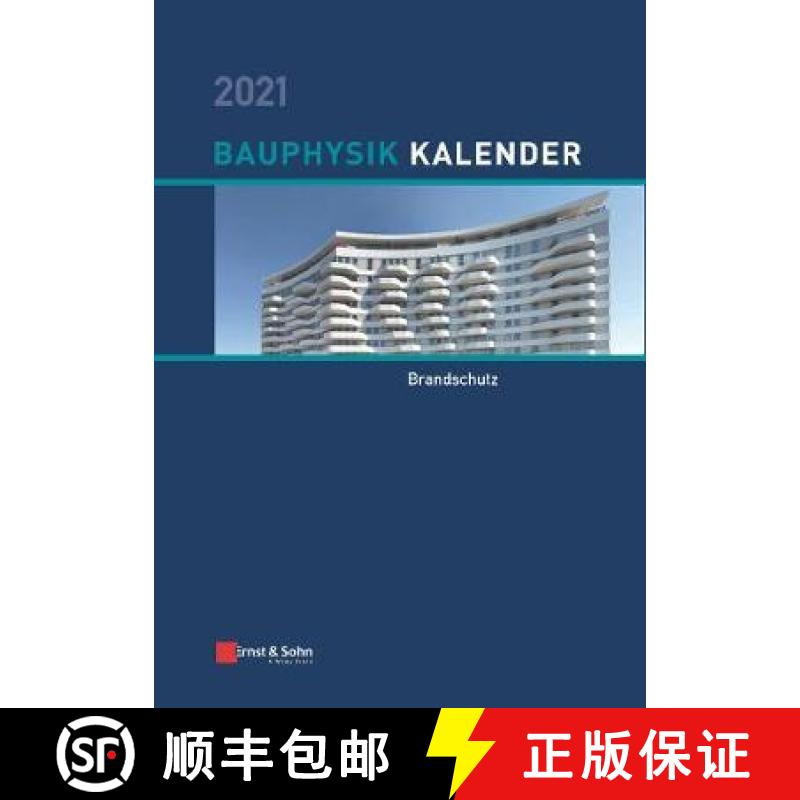 【3-4周达】Bauphysik-Kalender 2021 - Schwerpunkt: Brandschutz: Schwerpunkt: Brandschutz [9783433032954]
