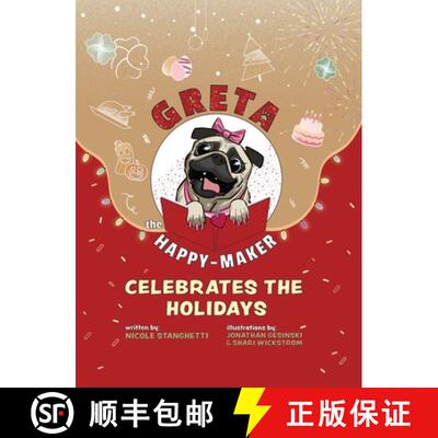 【3-4周达】精装 Greta The Happy-Maker Celebrates The Holidays: A Pug's Reminder to Celebrate [9781956025088]