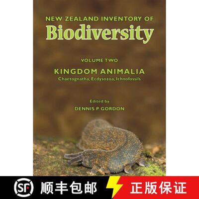 预订 New Zealand Inventory of Biodiversity: Vol. 2: Kingdom Animalia: Chaetognatha, Ecdysozoa, Ichnof... [9781877257933]