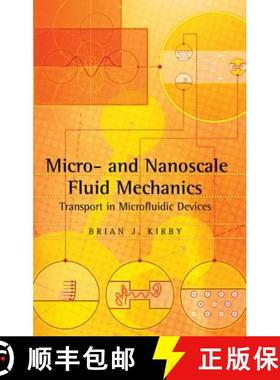 【3-4周达】Micro- And Nanoscale Fluid Mechanics: Transport in Microfluidic Devices [9780521119030]