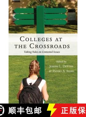 【3-4周达】Colleges at the Crossroads : Taking Sides on Contested Issues [9781433134210]