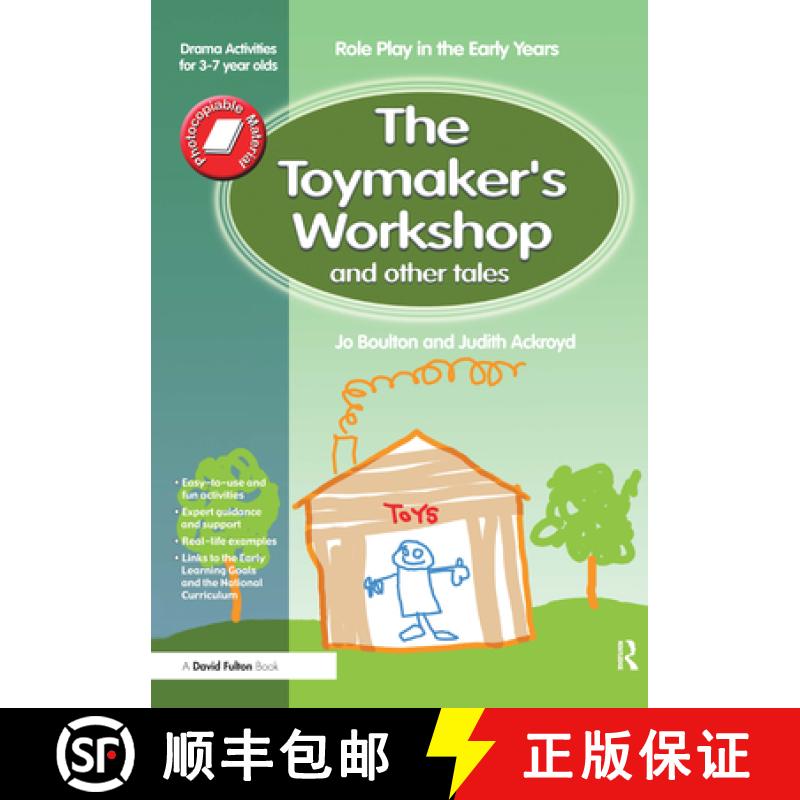 【4周达】The Toymaker's workshop and Other Tales: Role Play in the Early Years Drama Activities for...[9781843121251]