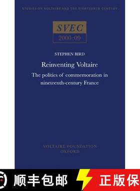 【3-4周达】Reinventing Voltaire: The Politics of Commemoration in Nineteenth-century France [9780729407427]