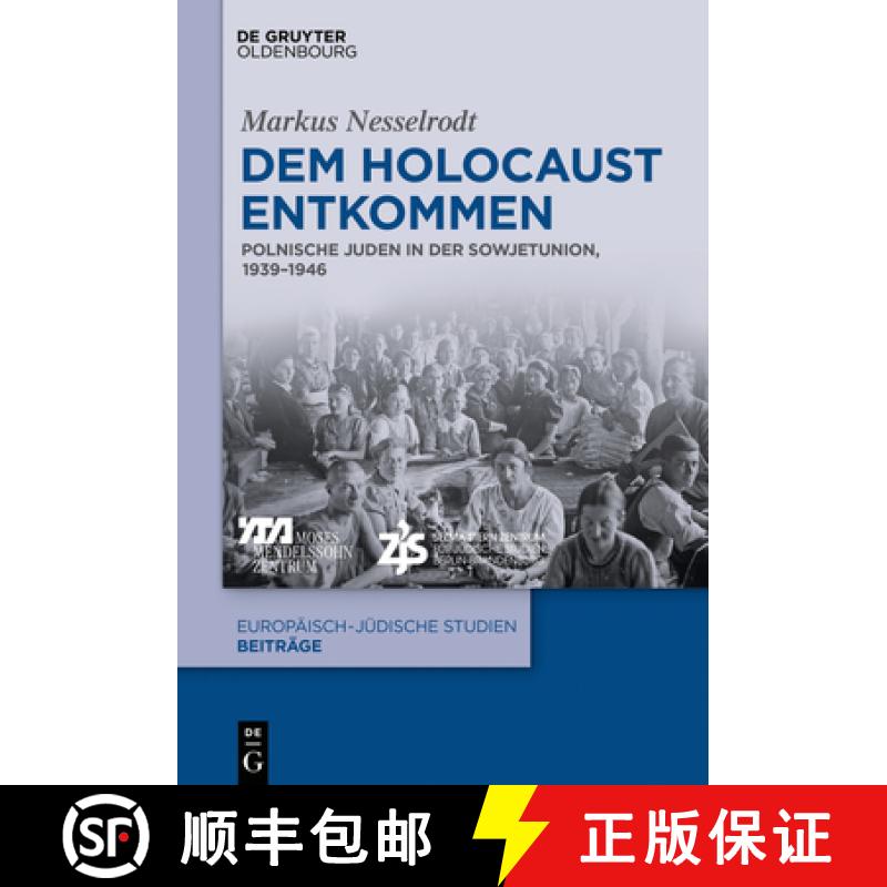 【3-4周达】精装 Dem Holocaust entkommen – Polnische Juden in der Sowjetunion, 1939–1946 [9783110591569] - 实物图
