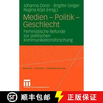 【3-4周达】Medien - Politik - Geschlecht: Feministische Befunde zur politischen Kommunikationsforschung [9783531154190]