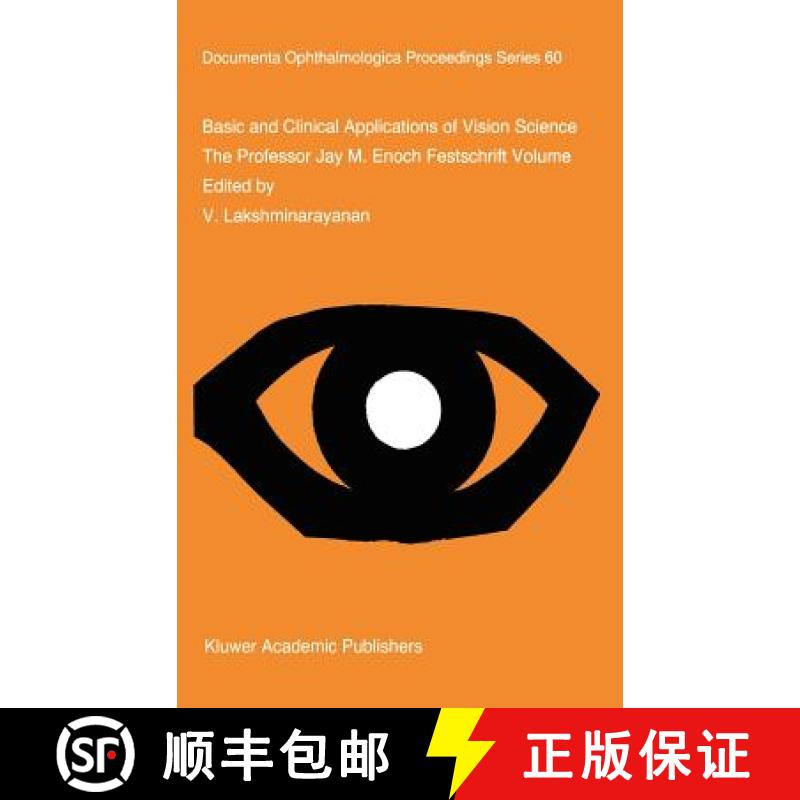 【3-4周达】Basic and Clinical Applications of Vision Science : The Professor Jay M. Enoch Festschrift... [9780792343486]
