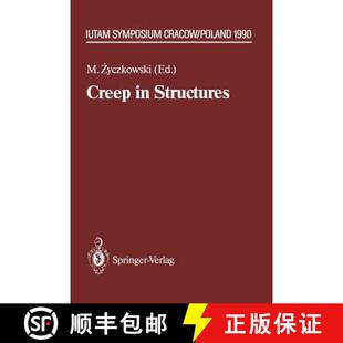【3-4周达】Creep in Structures : 4th IUTAM Symposium, Cracow, Poland September 10-14,1990 [9783642844577]