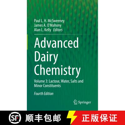 【3-4周达】精装 Advanced Dairy Chemistry : Volume 3: Lactose, Water, Salts and Minor Constituents (Fo... [9783030925840]