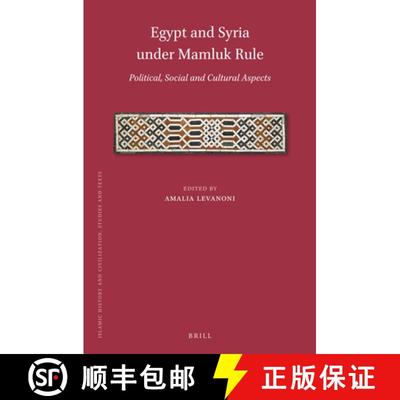 预订 Egypt and Syria Under Mamluk Rule: Political, Social and Cultural Aspects [9789004459519]
